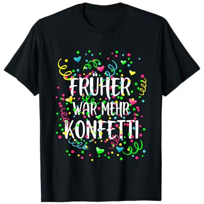 Lustiges Konfetti Fasching Karnevalskostüm Karneval Kostüm T-Shirt