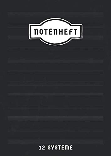 Notenheft: DIN A4 | 12 Systeme | 100 Seiten | Musikheft mit Notenlinien A4 | Notenheft mit Hilfslinien | Notenbuch Blanko | Schwarz