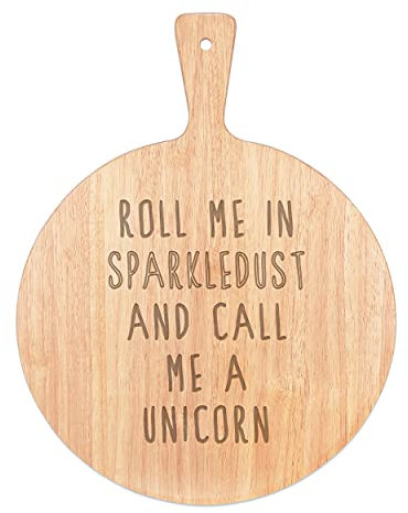 Roll Me in Sparkledust and Call Me A Unicorn Pizza Board Paddle Serving Tray Handle Round Wooden 45x34cm
