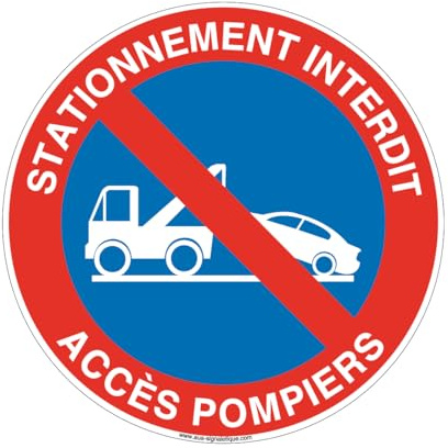 AUA SIGNALETIQUE - Panneau Stationnement Interdit Accès Pompiers avec fourrière - Ø 450 mm, Aluminium Dibond 3mm