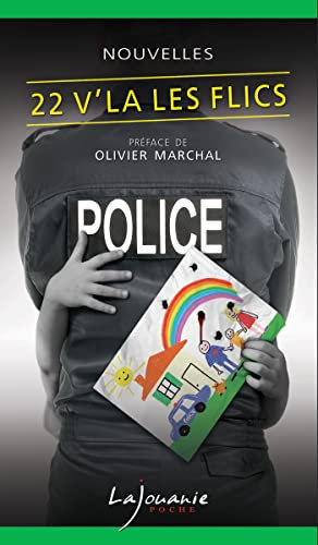 22 v’la les flics (Lajouanie poche)