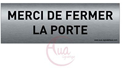 AUA SIGNALETIQUE - Plaque de porte Aluminium brossé imprimé AluSign Texte - 150x50 mm - Double Face adhésif au dos (Fermer la porte 2)