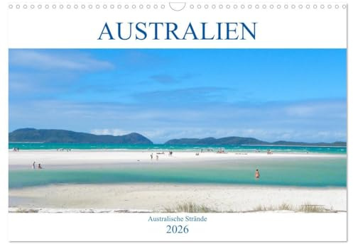 Australien - Australische Strände (Wandkalender 2026 DIN A3 quer), CALVENDO Monatskalender: Der Kalender nimmt Sie mit auf eine Reise kreuz und quer ... eindrucksvollsten Stränden. (CALVENDO Orte)