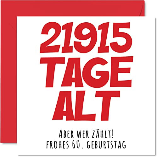 60. Geburtstagskarte Lustig für Jungen Mädchen Ihn Sie - 21915 Tage Alt - Lustiger Dreizehn Dreizehnte Alles Gute Zum Karte Geburtstag für Opa Oma Mama, 145mm x 145mm Humor Scherzen Glückwunschkarten