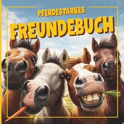 Freundebuch Schule Mädchen Pferde: Für alle Pferdefreunde ab der Grundschule, Platz für 32 Freunde, lustige Pferdemotive