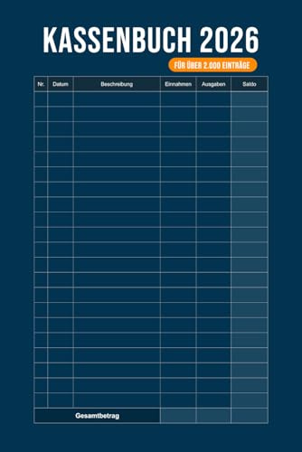 Kassenbuch 2026: Perfekt für Vereine, Gastronomen & Kleinunternehmer, schnelles Erfassen von über 2000 Einnahmen und Ausgaben, [6x9 Zoll (ca. A5), 120 Seiten]