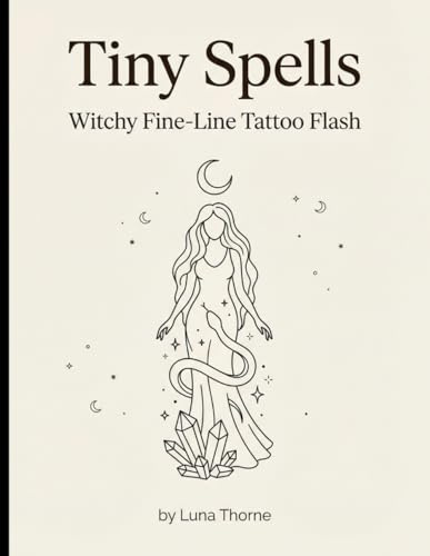 Tiny Spells: Witchy Fine-Line Tattoo Flash