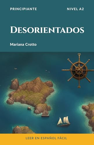 Desorientados: Leer en español fácil - A2