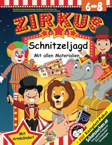 Zirkus Schatzsuche Schnitzeljagd Kindergeburtstag Party 6-8 Jahre: Der Zauberer & das Geheimnis des Schatzes: Ein interaktives Zirkusspiel für Kinder. ... was du brauchst, im Buch. (Bravo Schatzsuche)