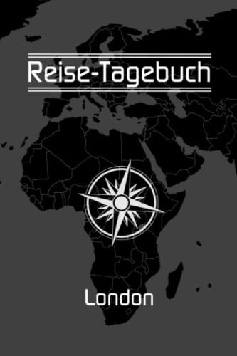 Reise-Tagebuch / Reise-Journal für Reise nach London: handliches & praktisches Reisetagebuch Notizbuch zum Ausfüllen [das Urlaubs-Tagebuch für die perfekte Reise]