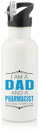 I Am a Dad And a Pharmacist, Gift For Fathers Day, Stainless Steel 600ml Water Bottle with Straw. (White)