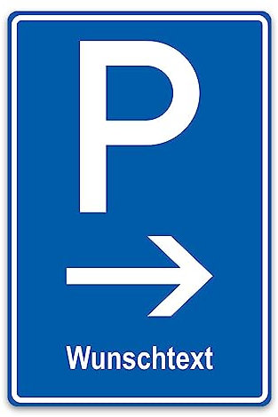 PrintPlanet® Parkschild mit eigenem Text personalisiert - Kunststoffplatte 5 mm - Verschiedene Größen - Parkplatz (P) mit Pfeil (Rechts) + 1 Textzeile