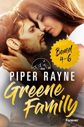 My Sister's Flirty Friend // My Unexpected Surprise // My Sexy Famous Rival: Die Bände 4-6 der Greene-Family-Reihe | Die Fortsetzung der romantischen Smalltown-Familienserie in Alaska