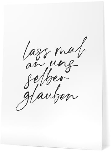 Papierschmiede® Bilder Home Kunstdruck 30x40 cm Spruch Poster Zuhause Schrift Bild Wanddeko in schwarz weiß, Sprüche für Wohnzimmer Büro Küche, An uns selber glauben
