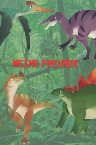 Meine Freunde: Meine Freundebuch Dinosaurier Freundebuch Schule Jungen Dinosaurier Freundschaftsbuch A5 Schulfreundebuch Jungen (Beste Freunde)