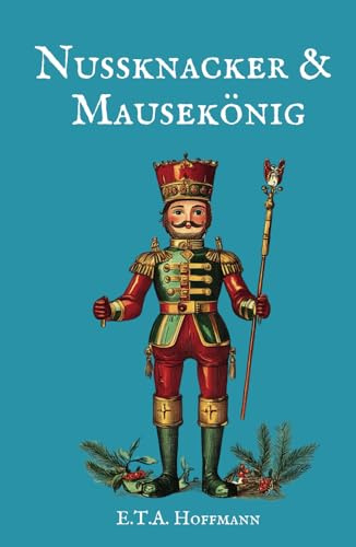 Nussknacker und Mausekönig: Originalausgabe