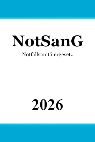 Notfallsanitätergesetz - NotSanG