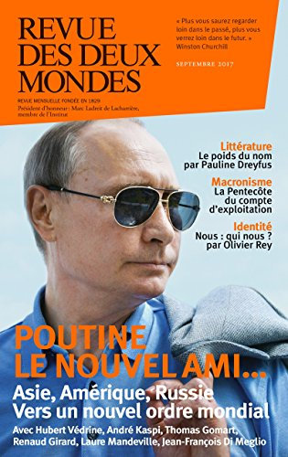 Revue des Deux Mondes septembre 2017: Vers un nouvel ordre mondial