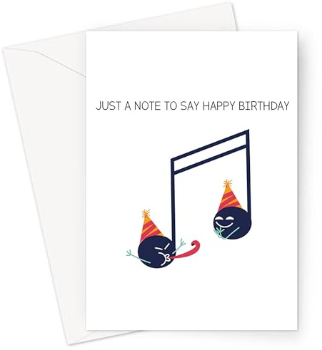 Just A Note to Say Happy Birthday Greeting Card | Birthday Card for Musician, Partying Musical Note Birthday Card for Friend, Sibling, Parent, Grandparent, Partner Or Spouse, Just A Note Cards