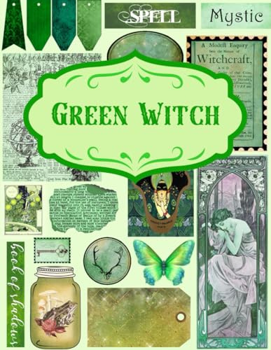 Green Witch for Junk Journals and Scrapbooking: | Green Ephemera Collection: +360 elements | One-Sided Decorative Paper | Perfect for Card Making, Collage, Paper Crafting |