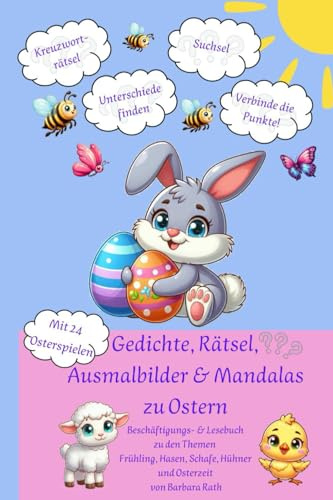 Gedichte, Rätsel, Ausmalbilder & Mandalas zu Ostern: Beschäftigungs- & Lesebuch zu den Themen Frühling, Hasen, Schafe, Hühner und Osterzeit