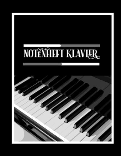 Notenheft Klavier: DIN A4 - 100 Seiten - Notenlinienheft Notenblatt Leer für Klavier-Notensystem im Violinschlüssel und Bassschlüssel | Anfänger und Fortgeschrittene