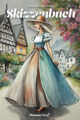 Dein kreatives Fashion-Design Skizzenbuch - entfessele deine innere Modedesignerin!