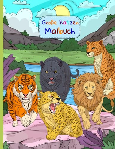 Große Katzen Malbuch: 30 wunderschöne Motive zum Ausmalen. Ideal für Kinder ab 4 Jahren. Fördern die Konzentration, Kreativität und Feinmotorik