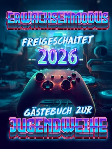 Erwachsenmodus freigeschaltet Gästebuch zur Jugendweihe: Mit auffälligem Design und neonfarbenem Hardcover Gaming-Motiv für die Feier, in der sich ... – perfekt für Gamer-Mädchen und -Jungen