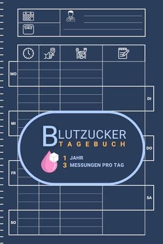 Blutzucker Tagebuch »Blue Ice« für nicht insulinpflichtige Diabetiker (Typ 2): 1 Jahr 3 Blutzucker Werte pro Tag, mit Medikamentenliste, einfache Verwendung für Frauen und Männer, alle Altersgruppen