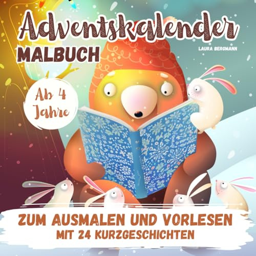 Adventskalender Malbuch: zum Ausmalen und Vorlesen - mit 24 Kurzgeschichten