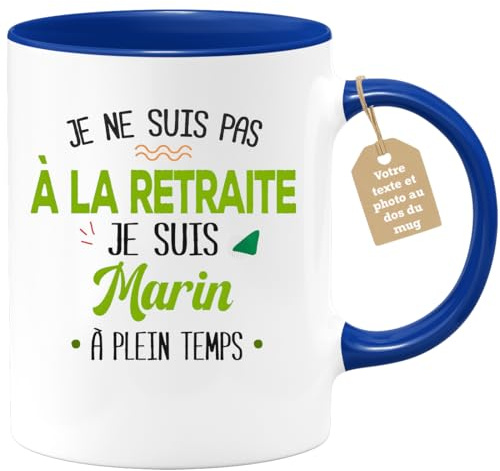 quotedazur Café-Croissant - Mug Personnalisable Texte Photo Tasse Cadeau Noël Je Ne Suis Pas A La Retraite Je Suis Marin - Bleu/Céramique