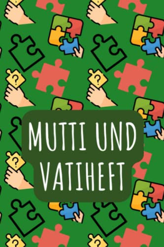 Mutti und Vatiheft: für Grundschulkinder - Dokumentieren Sie Beobachten, Verhalten und Rückmeldungen - Praktischer Helfer für die Lehrer Eltern Schüler Kommunikation
