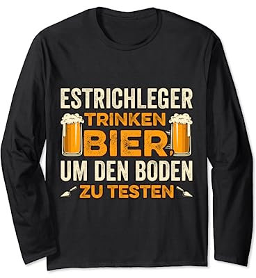 Estrich Legen Für Estrichleger Estrichbauer Handwerker Langarmshirt