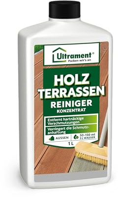 Ultrament Holz Terrassen Reiniger 1 L | Konzentrat zur gründlichen Reinigung von Holzterrassen | entfernt Fett, Vogelkot & Wasserflecken