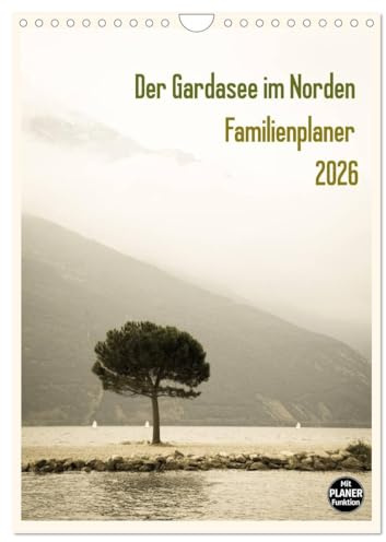 Der Gardasee im Norden - Familienplaner 2026 (Wandkalender 2026 DIN A4 hoch), CALVENDO Monatskalender: Genießen Sie das atemberaubende Panorama des ... zum Eintragen zur Verfügung. (CALVENDO Orte)