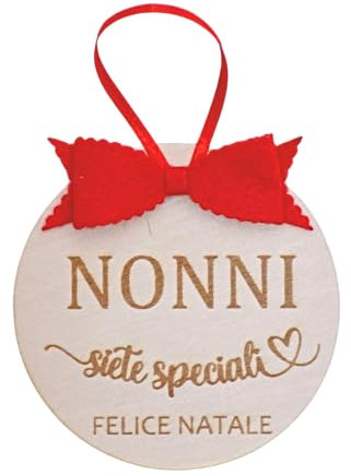 Targa Palla Albero Di Natale Nonni Siete Speciali Targhetta in LEGNO PALLINA PERSONALIZZATA 100% Italiana CON NOME DECORAZIONE NATALIZIA