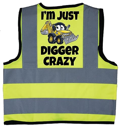 I'm Just Digger Crazy Baby Toddler Children Kids Hi Vis Safety Jacket Vest Sizes 2-3 Years Yellow Optional Text On Front