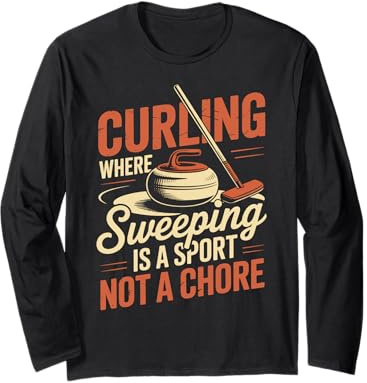 Sweeping is A Sport Ice Sweeping Rock Stone Sliding Curling Long Sleeve T-Shirt