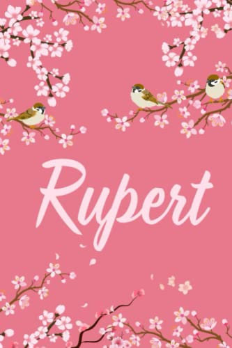 Rupert: Cute Personalized Notebook With Name For Rupert | Great Journal Gift Idea, 6x9, 120 Pages