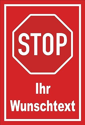 Melis-Folienwerkstatt Schild Stop - Ihr Wunschtext – 30x20 cm – 3mm Aluverbund – Bohrlöcher – mehrere Größen/Materialien