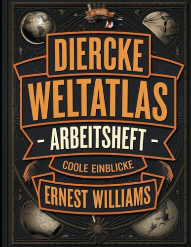 Diercke Weltatlas Arbeitsheft: Coole Einblicke