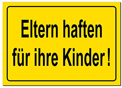 Eltern haften für ihre Kinder-Schild-Aluminium Verbund-200 x 150 x3 mm oder 300 x 200 x 3 mm Warnschild-Hinweisschild-Türschild (1366 30x20 cm mit Löcher)