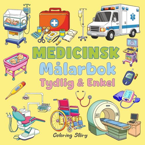 Medicinsk Målarbok: 55 Tydliga och Enkla Medicinska Illustrationer för Alla Åldrar - Medicinska Motiv för Utbildning, Stresslindring och Nöje