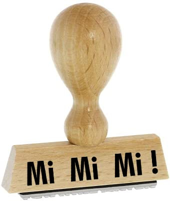 Sprüche-Stempel – Mi Mi Mi - von Kaufhaus 2010 aus Holz & Gummi, zum Bestempeln von Schriftstücken aller Art, Gruß- und Glückwunschkarten, Textilien und vieles mehr. 4 cm lang
