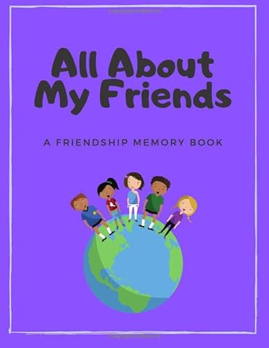 All About My Friends: A Friendship Memory Book (Kids Life)