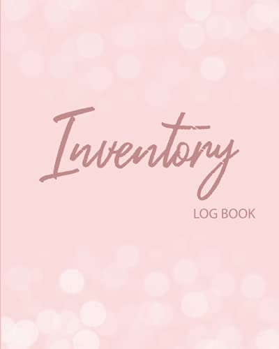 Inventory Log Book: Simple Inventory Log For Small Business | Inventory Log Sheets | 108 Page  8x 10 In