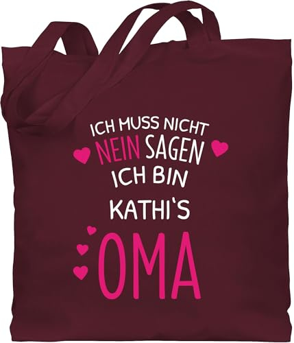 Baumwolltasche - Großmutter - Ich muss nicht Nein sagen ich bin die Oma mit Name - Unisize - Bordeauxrot - personalisierte geschenke für beutel grandma tasche personalisierter oma. omi stoffbeutel