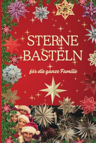 Sterne basteln für die ganze Familie