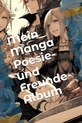 Mein Manga Poesie- und Freunde-Album